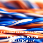 5. Think and work holistically – the fifth guiding principle of ITIL4