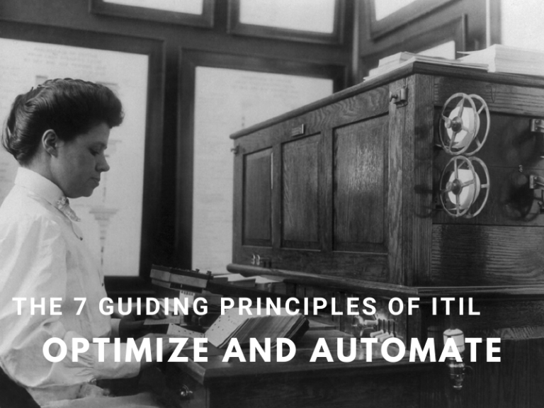 7. Optimize and Automate – the seventh guiding principle of ITIL4